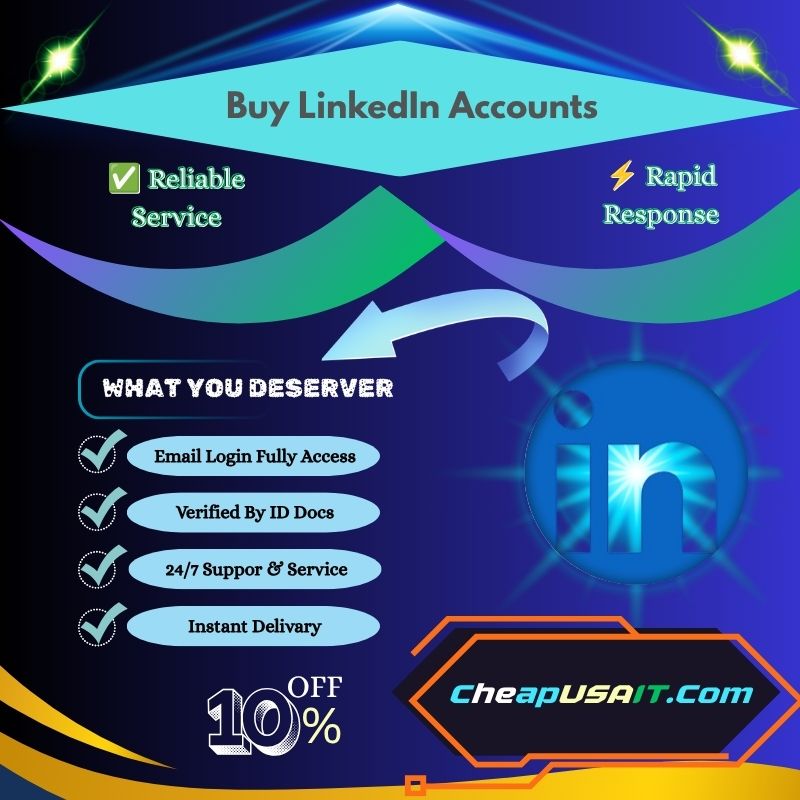 Buy LinkedIn Accounts - Delivery in minute
